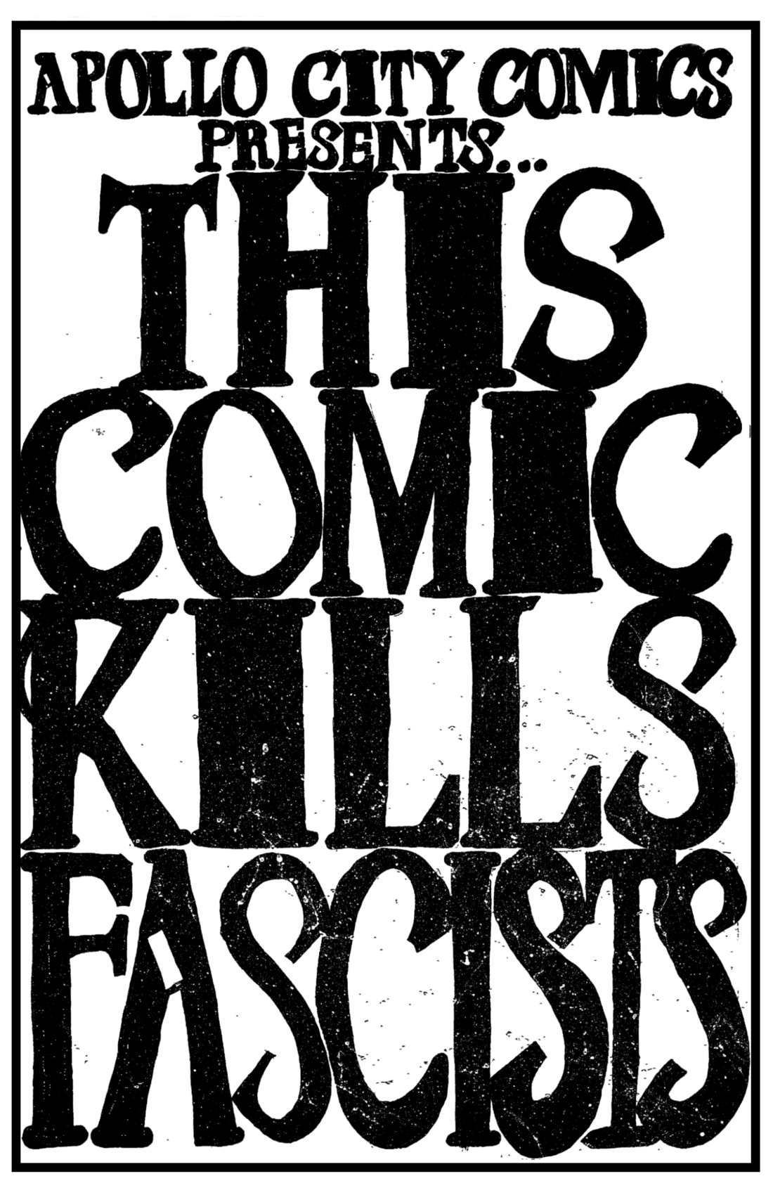 THIS COMIC KILLS FASCISTS comic cover