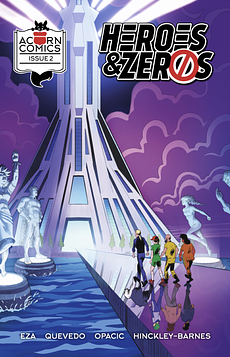Heroes & Zeros #2 PREVIEW